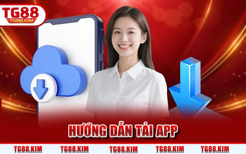 Tải App TG88 - Phiên Bản Chính Thức Cho Android Và iOS 1 Hướng Dẫn Tải App