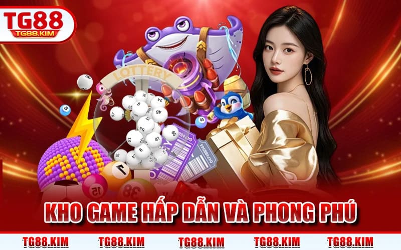 TG88 | Sân Chơi Giải Trí TG88.COM | Tặng Code Tân Thủ 88K 12 Kho Game Hấp Dẫn Và Phong Phú