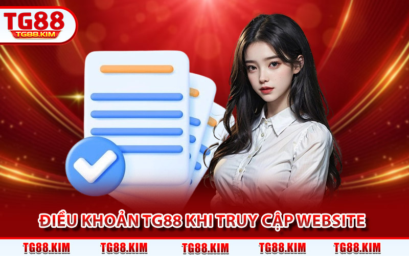 Tổng hợp điều khoản TG88 khi truy cập website